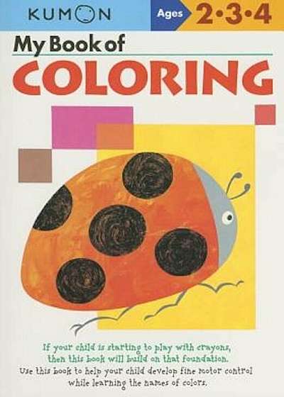 My Book of Coloring: Ages 2-3-4, Paperback