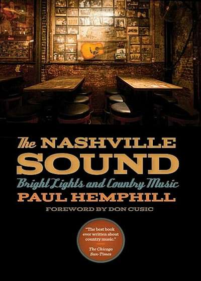 The Nashville Sound: Bright Lights and Country Music, Paperback