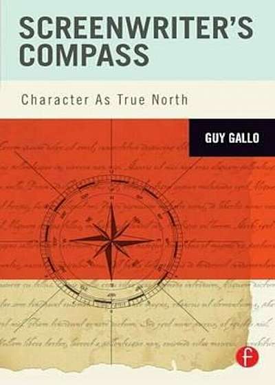 Screenwriter's Compass, Paperback