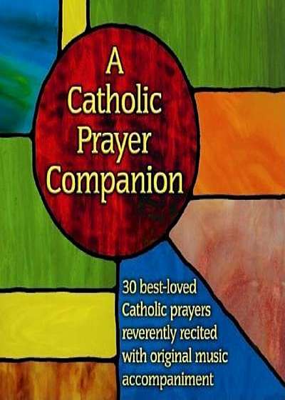A Catholic Prayer Companion, Audiobook