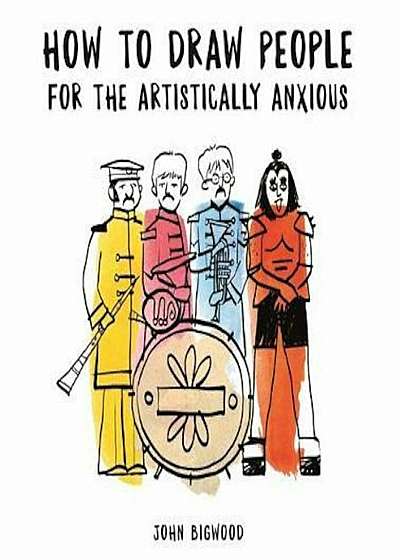 How to Draw People for the Artistically Anxious, Paperback