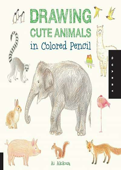 Drawing Cute Animals in Colored Pencil, Paperback