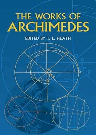 The Works of Archimedes, Paperback