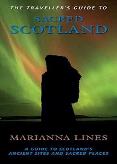 Traveller'S Guide to Sacred Scotland, Paperback