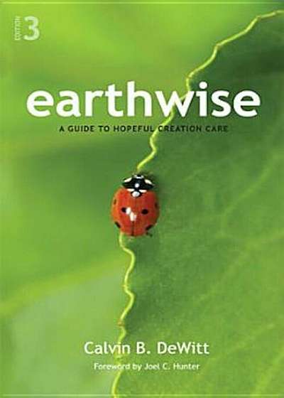 Earthwise: A Guide to Hopeful Creation Care, Paperback