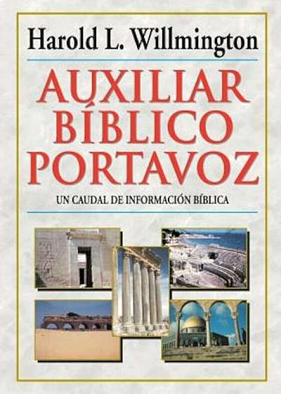Auxiliar Biblico Portavoz = Willmington's Guide to the Bible, Hardcover