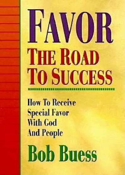 Favor the Road to Success, Paperback