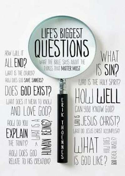Life's Biggest Questions: What the Bible Says about the Things That Matter Most, Paperback