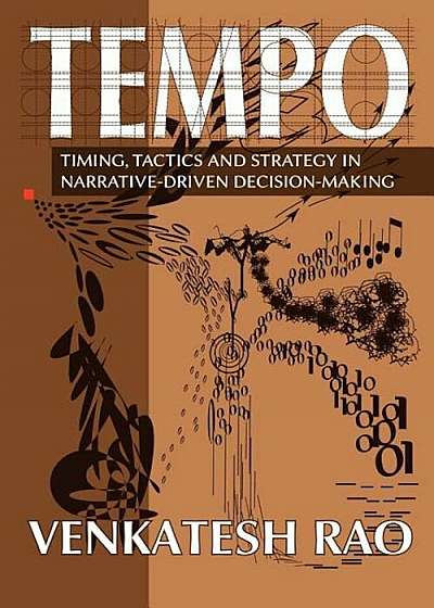 Tempo: Timing, Tactics and Strategy in Narrative-Driven Decision-Making, Paperback