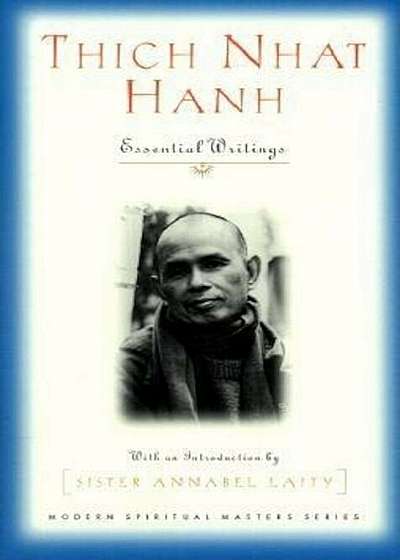Thich Nhat Hanh: Essential Writings, Paperback