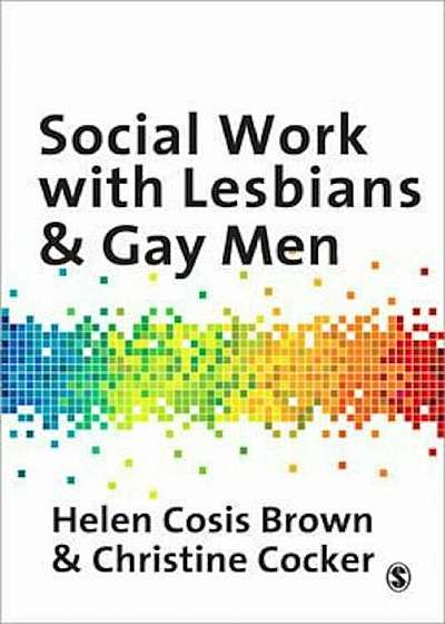 Social Work with Lesbians and Gay Men, Paperback