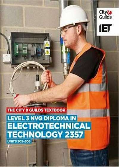 Level 3 NVQ Diploma in Electrotechnical Technology 2357 Unit, Paperback