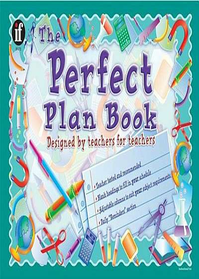 The Perfect Plan Book: Designed by Teachers for Teachers, Paperback
