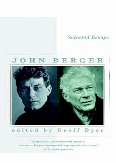 Selected Essays of John Berger, Paperback