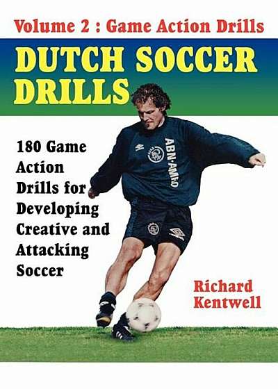 Dutch Soccer Drills Volume II, Paperback