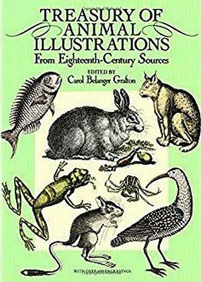 Treasury of Animal Illustrations: From Eighteenth-Century Sources, Paperback