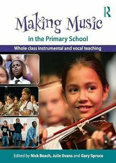 Making Music in the Primary School, Paperback