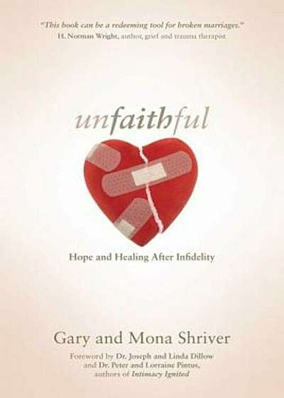 Unfaithful: Hope and Healing After Infidelity, Paperback
