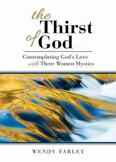 The Thirst of God, Paperback