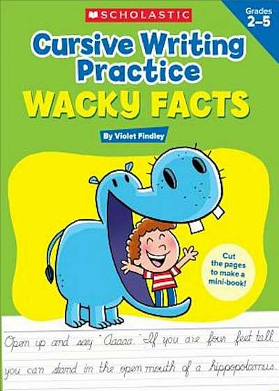 Cursive Writing Practice: Wacky Facts: Grades 2-5, Paperback