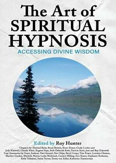 The Art of Spiritual Hypnosis: Accessing Divine Wisdom, Paperback