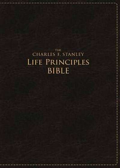 Charles F. Stanley Life Principles Bible-NASB-Large Print, Hardcover