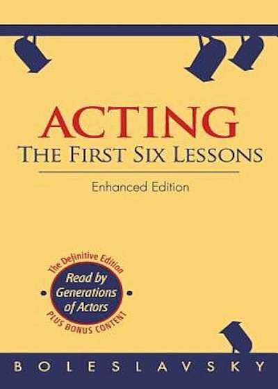 Acting: The First Six Lessons, Paperback