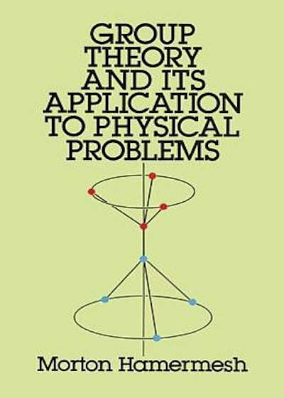 Group Theory and Its Application to Physical Problems, Paperback