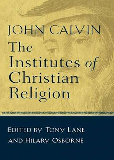 The Institutes of Christian Religion, Paperback