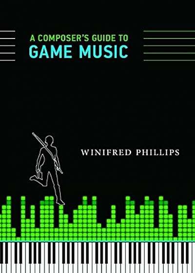 A Composer's Guide to Game Music, Paperback