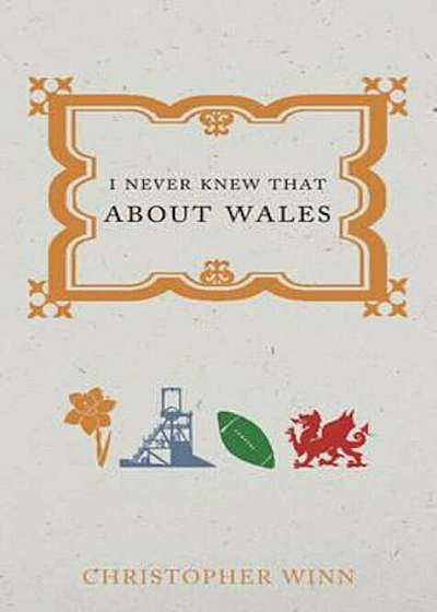 I Never Knew That About Wales, Paperback