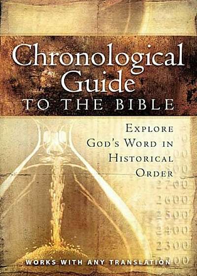The Chronological Guide to Bible, Paperback