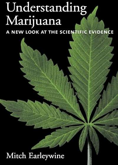 Understanding Marijuana: A New Look at the Scientific Evidence, Paperback
