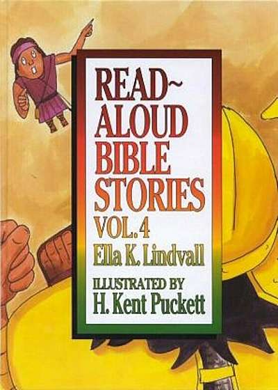 Read Aloud Bible Stories Volume 4, Hardcover