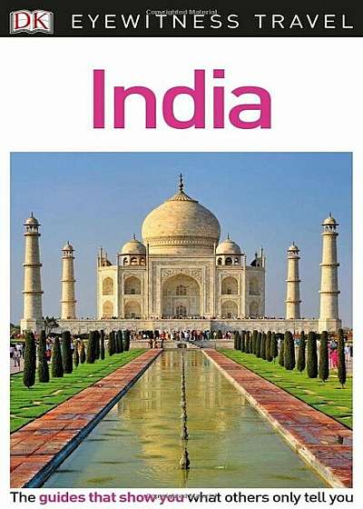 DK Eyewitness Travel Guide: India, Paperback
