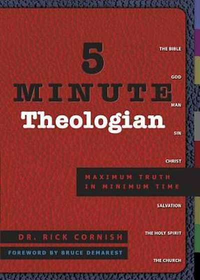 5 Minute Theologian: Maximum Truth in Minimum Time, Paperback