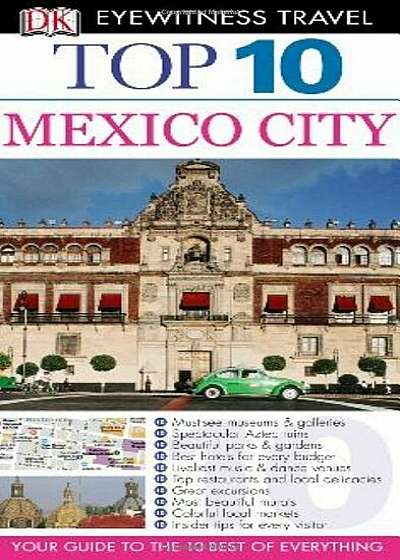 DK Eyewitness Travel: Mexico City, Paperback