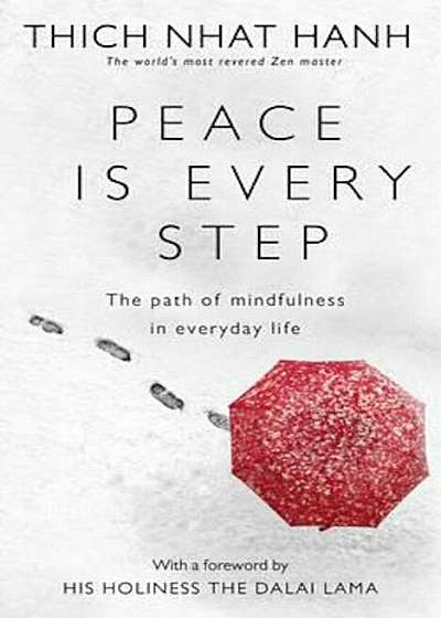 Peace Is Every Step, Paperback