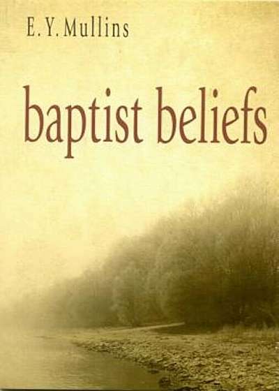 Baptist Beliefs, Paperback