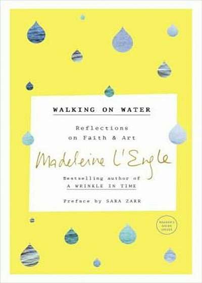 Walking on Water: Reflections on Faith and Art, Paperback