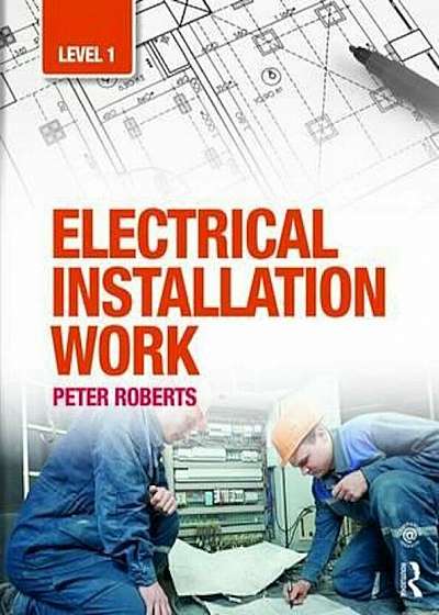 Electrical Installation Work: Level 1, Paperback