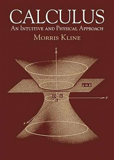 Calculus: An Intuitive and Physical Approach (Second Edition), Paperback