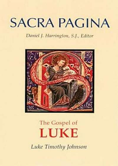 The Gospel of Luke: Sacra Pagina, Paperback, Paperback