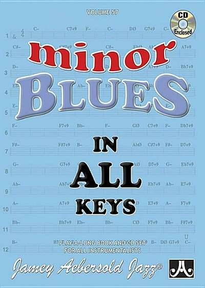 Jamey Aebersold Jazz -- Minor Blues in All Keys, Vol 57: Book & CD, Paperback
