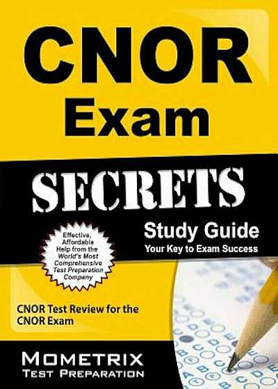 CNOR Exam Secrets, Study Guide: CNOR Test Review for the CNOR Exam, Paperback
