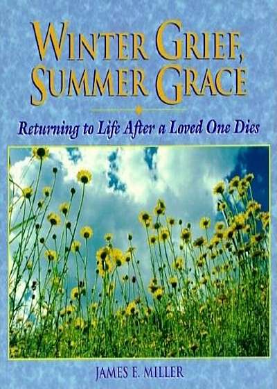 Winter Grief, Summer Grace, Paperback
