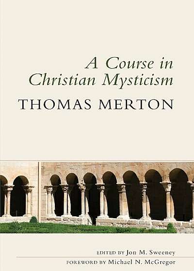 Course in Christian Mysticism, Paperback