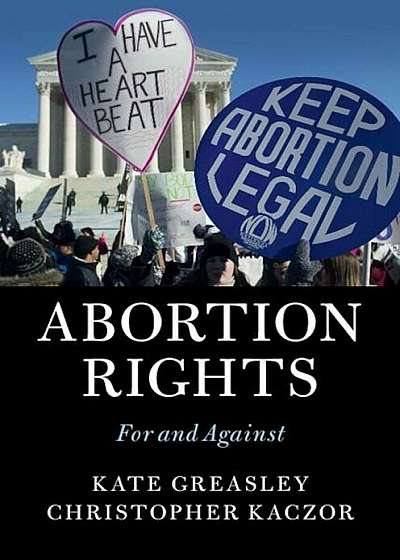 Abortion Rights: For and Against, Paperback