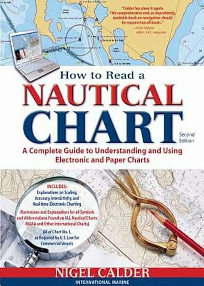 How to Read a Nautical Chart: A Complete Guide to Using and Understanding Electronic and Paper Charts, Paperback