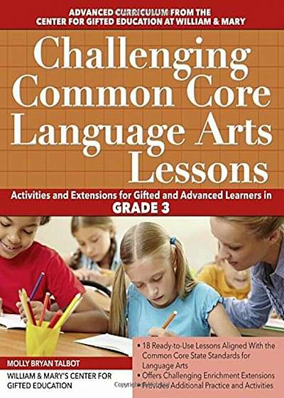 Challenging Common Core Language Arts Lessons: Grade 3, Paperback
